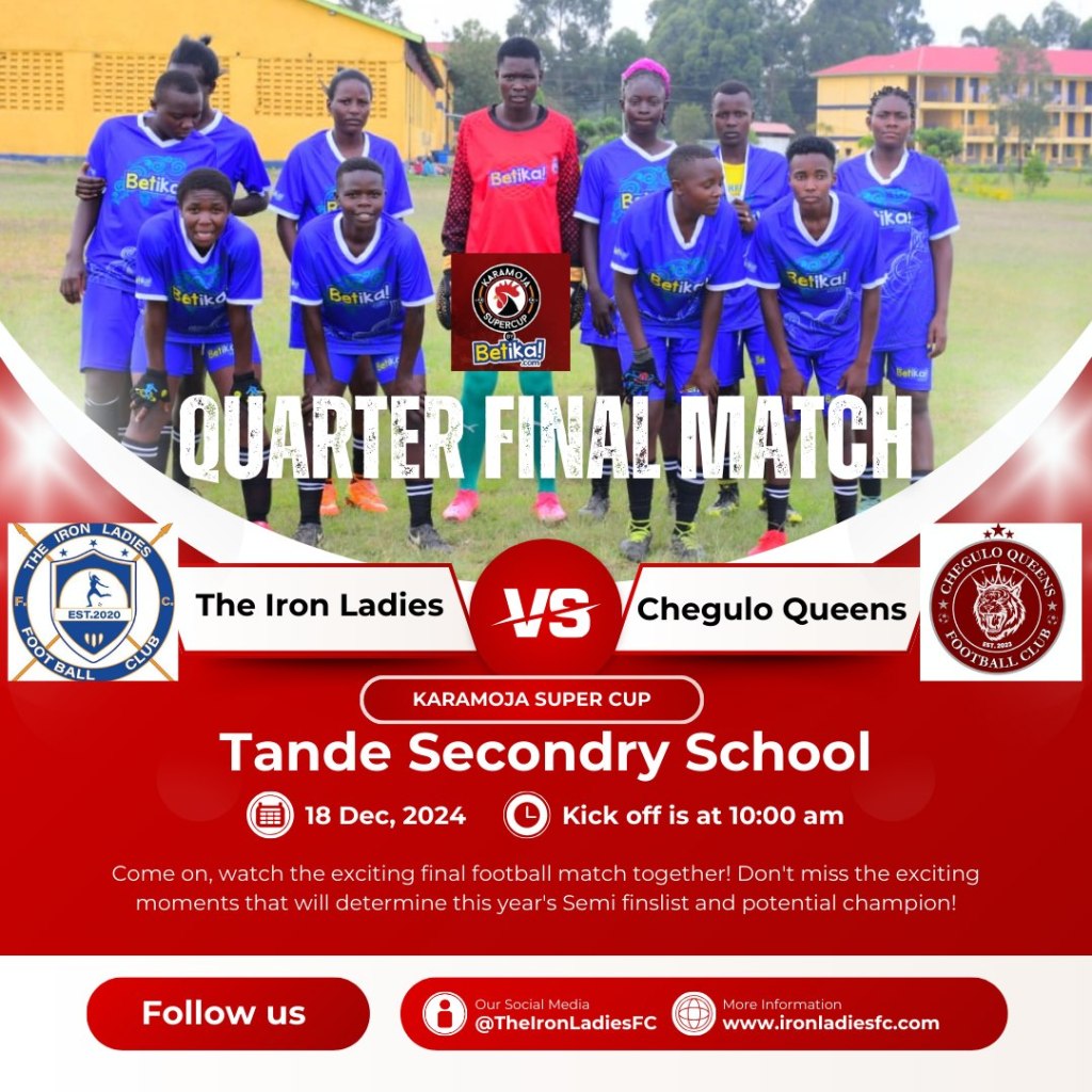 The Iron Ladies Advance to the Karamoja Super Cup Quarter&nbsp;Finals