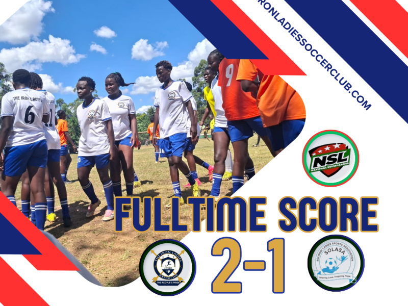 THE IRON LADIES SHOCK UNBEATEN SOLASA STIMA IN THRILLING MATETE&nbsp;CLASH