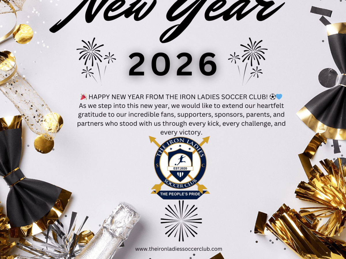 🎉 HAPPY NEW YEAR FROM THE IRON LADIES SOCCER CLUB!&nbsp;⚽💙